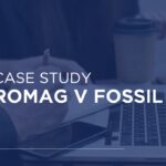 IP Case Study 1 : Romag v. Fossil